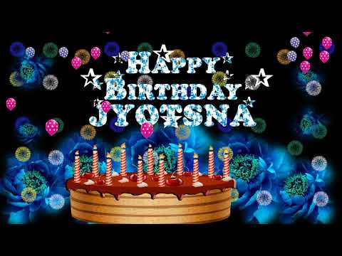 JYOTSNA HAPPY BIRTHDAY TO YOU