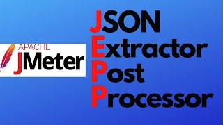 JMeter tutorial 25 - JSON Extractor Post Processor | JSON Path Expression | Extract Multiple Values
