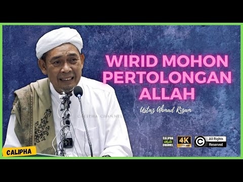 USTAZ AHMAD RIZAM - ZIKIR MEMOHON PERTOLONGAN ALLAH