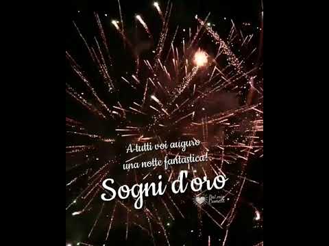 A tutti voi auguro una notte fantastica! Sogni d'oro (Video con fuochi d'artificio)