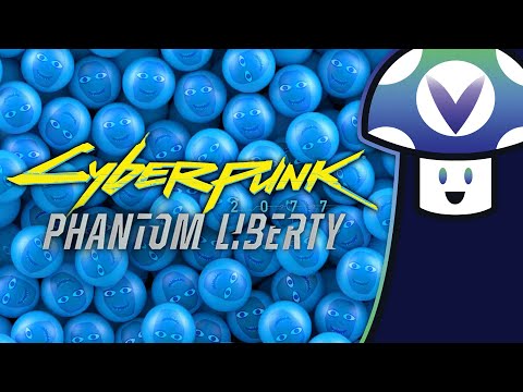 [Vinesauce] Vinny - Cyberpunk 2077: Phantom Liberty (PART 6)