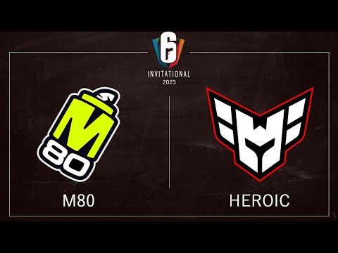 M80 vs Heroic @Map3 | Six Invitational 2023 | 9 February 2023