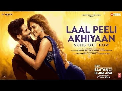 Jab Dekhun Banari Lal Pili Akhiyan (Official Video) Shahid Kapoor | Kriti Sanon | New Song 2024