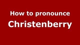How to pronounce Christenberry