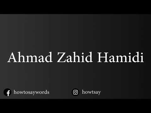 How To Pronounce Ahmad Zahid Hamidi احمد زاهد بن حميدي