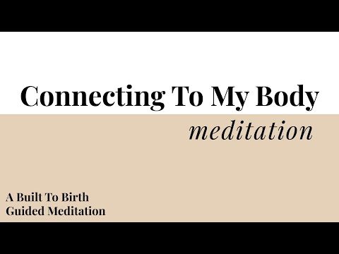Connecting To My Body Meditation | Built To Birth Affirmation Meditations | Hypnobirth
