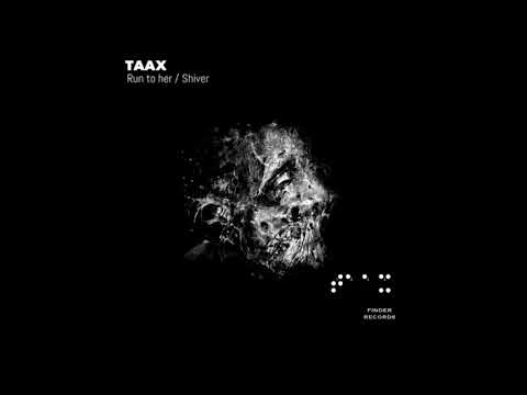 TAAX - Shiver