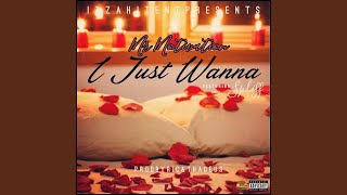 I Just Wanna (feat. Spliff)