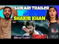 Shikari Official Trailer Reaction | Shakib Khan | Srabanti | Rahul Dev | Eskay Movies |
