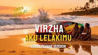Download lagu Aku Lelakimu - Virzha‼️Cover Reggae Version mp3 Download lagu Aku Lelakimu - Virzha‼️Cover Reggae Version mp3