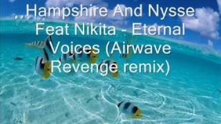 Hampshire And Nysse Feat Nikita - Eternal Voices (Airwave Revenge remix)