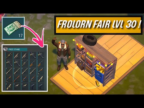 FORLORN FAIR LVL 30 - I Got Super Loot From Tickets ! Last Day On Earth Survival