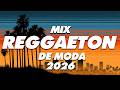 MIX REGGAETON 2026 LO MAS CRUDO LO MAS SONADO