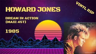 Howard Jones - Dream In Action (1985) (Maxi 45T)