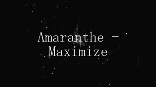 AMARANTHE - MAXIMIZE [LYRICS]