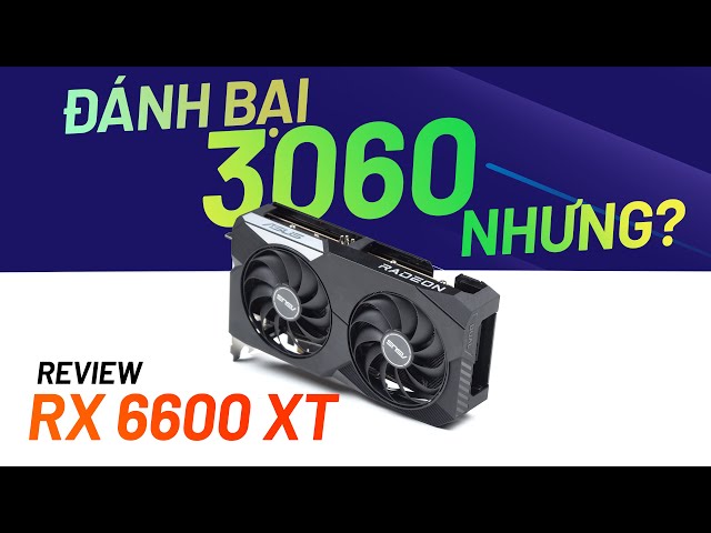Card Màn Hình ASUS Dual Radeon RX 6600 XT OC Edition 8GB GDDR6