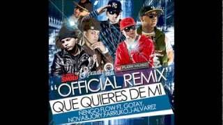 Que Quieres de mi remix Letra Gotay Ft Ñengo Flow,J Alvarez,Farruko,Nova & Jory