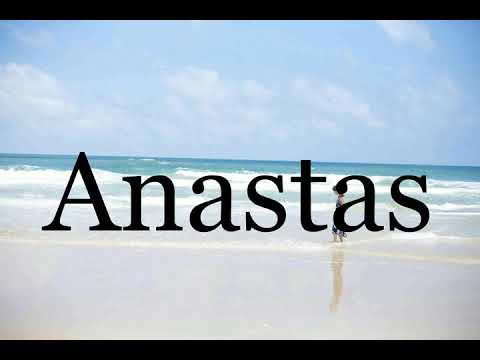 How To Pronounce Anastas🌈🌈🌈🌈🌈🌈Pronunciation Of Anastas