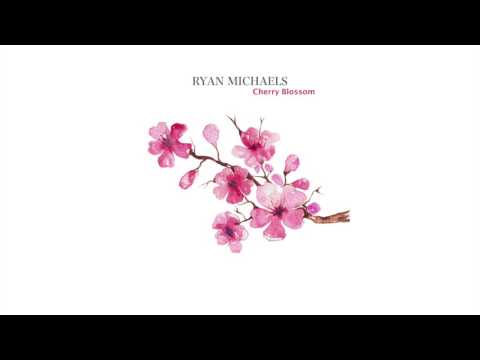 Ryan Michaels - Cherry Blossom