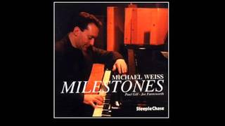 Michael Weiss Trio - Like Someone In Love