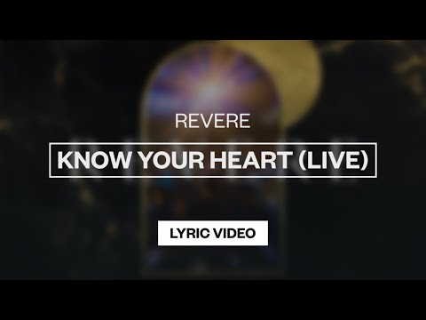 Know Your Heart - Youtube Lyric Video