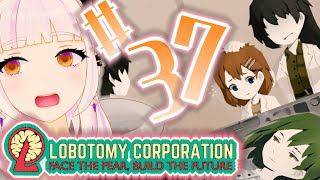 この地獄を生き抜くには【Lobotomy Corporation】#37