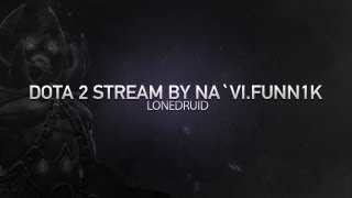 Dota 2 Stream: Na`Vi.Funn1k playing Lone Druid