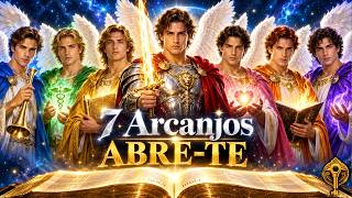 🪽 Os 7 Arcanjos Destravam Seus Caminhos ✨ Abra-te Bênçãos! EFATÁ 777 - Salmo da Prosperidade