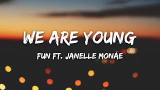 Fun We Are Young Lyrics...