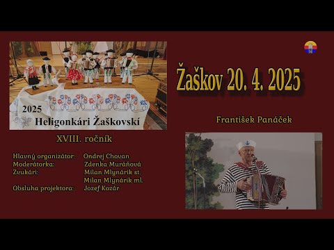 Žaškov 20. apríla. 2025: Heligonkári Žaškovskí, 18. r. — František Panáček.