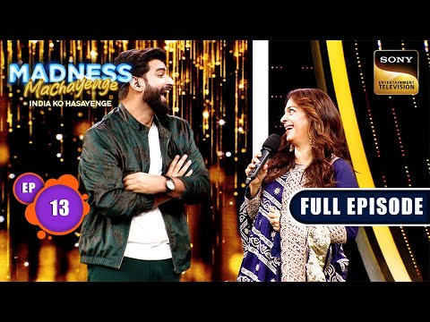 Juhi Chawla Lights Up The Stage With Laughter | Madness Machayenge |Ep 13| Full Episode |27 Apr 2024
