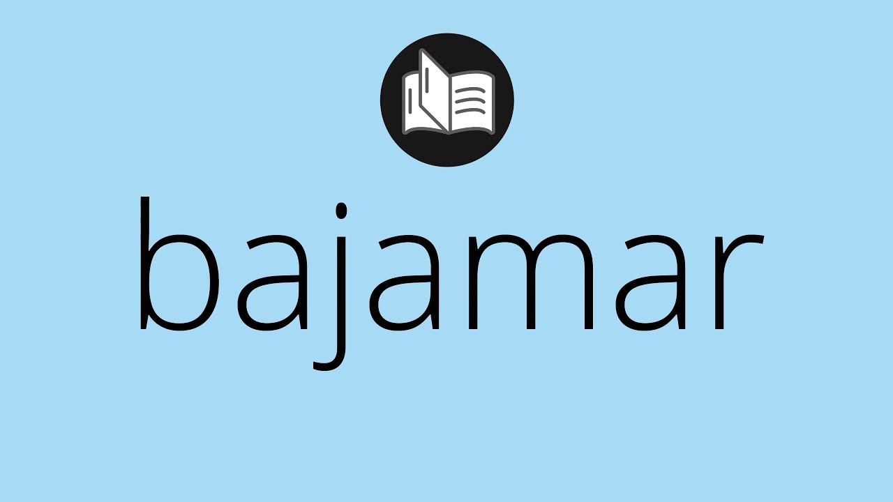 ¿Cuál es el significado de Bajamar? LIB ASK