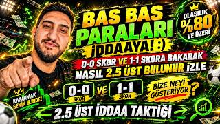 🚨 0-0 VE 1-1 SKORLARININ GİZLİ SIRRI! 2.5 ÜST NASIL ANALİZ EDİLİR? ⚽🔥 İddaa Takt