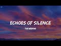 The Weeknd Echoes Of Silence Lyrics