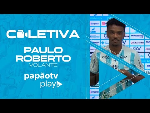 #PapãoTV: Paulo Roberto - coletiva