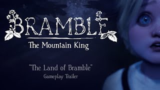 Bramble: The Mountain King gameplay trailer teaser