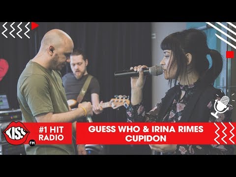 Guess Who feat. Irina Rimes - Cupidon (Live @ Kiss FM)