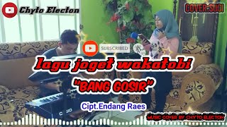 Download lagu Joget Wakatobi 2020 'BANG GOSIR' Cipt.Endang Raes (Cover:Suci)By Chyto Electon mp3 Download lagu Joget Wakatobi 2020 'BANG GOSIR' Cipt.Endang Raes (Cover:Suci)By Chyto Electon mp3
