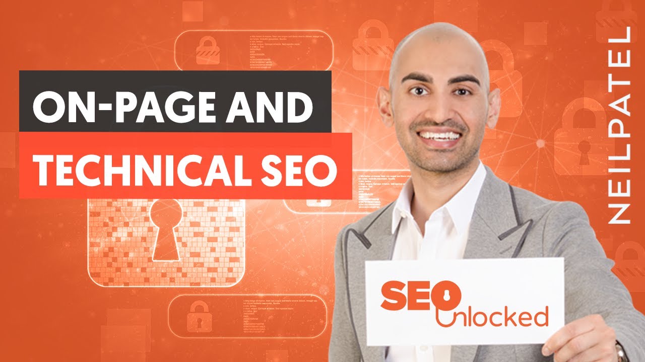 On-page and technical SEO Part 1 - SEO Unlocked - Free SEO Course with Neil Patel