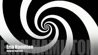 Erin Hamilton - Control Yourself