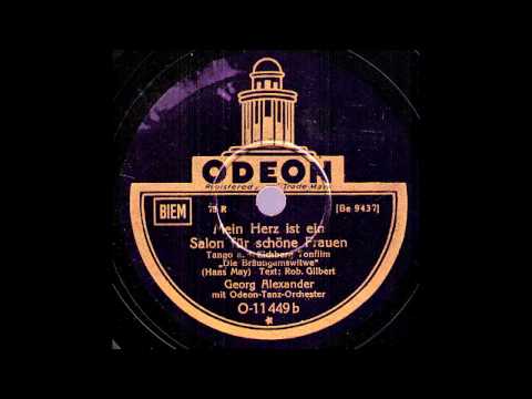 Mein Herz ist ein Salon für schöne Frauen / Georg Alexander mit Odeon-Tanz-Orchester