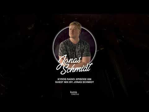 Kyros Radio - Guest Mix by Jonas Schmidt (Episode 006) [Live From Denmark]