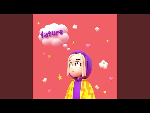 Video thumbnail for Future
