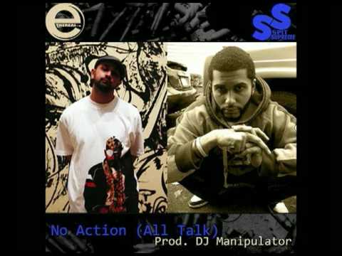 E The Real & Louie Gonz - No Action (All Talk) - Prod: DJ Manipulator