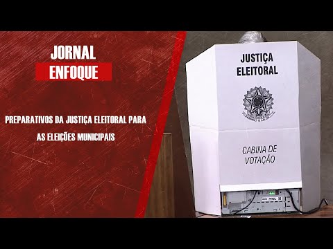 Preparativos da Justiça Eleitoral para as eleições municipais
