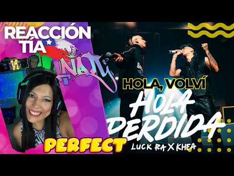 REACCIÓN - Luck Ra, Khea - HOLA PERDIDA