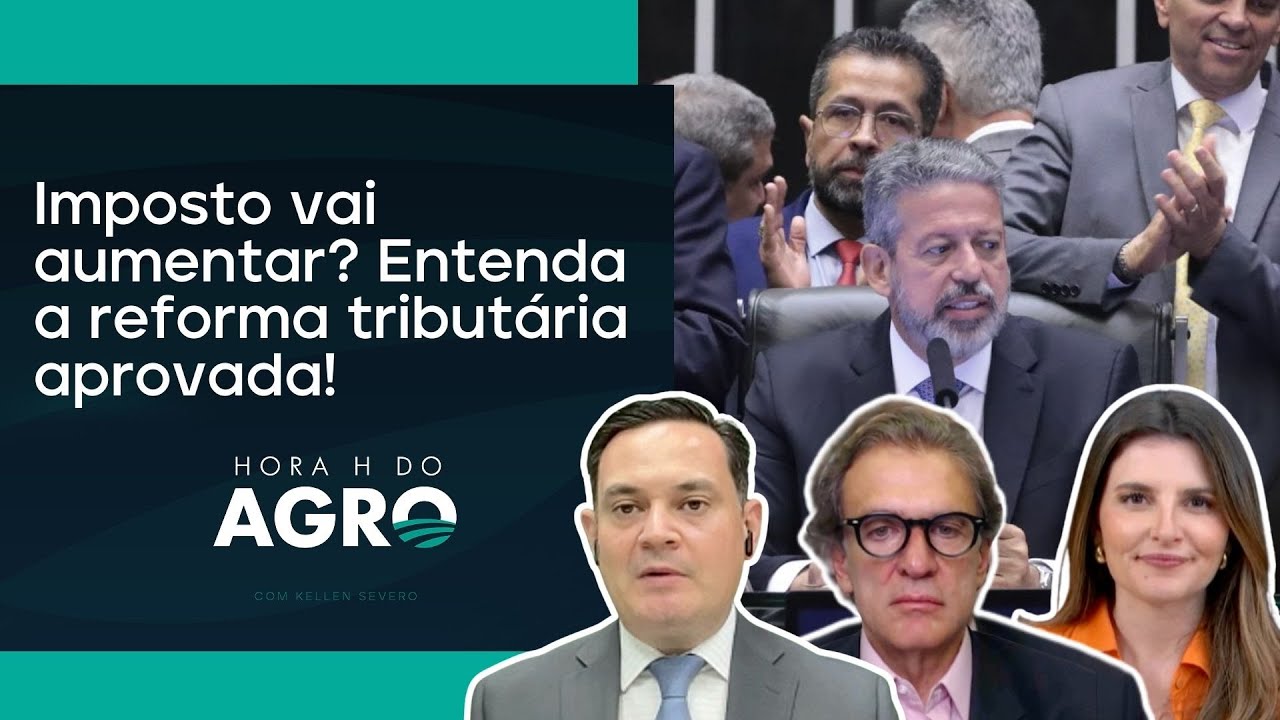 Reforma tributária era desnecessária, analisa especialista | HORA H DO AGRO