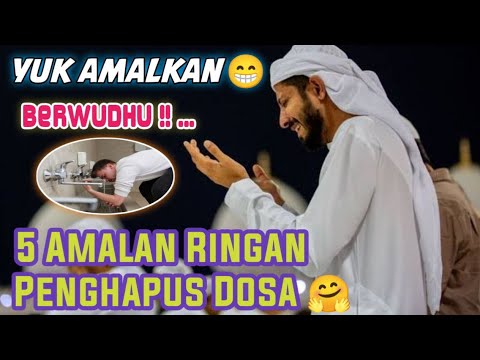 Mari kita Amalkan! 5 Amalan Penghapus Dosa Besar