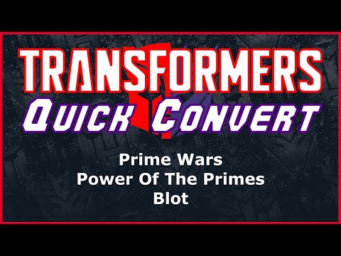 Transformers Prime Wars Power Of The Primes Deluxe Blot | Quick Convert