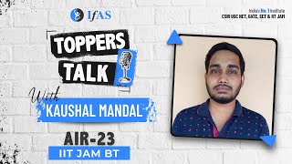 Download Lagu IIT JAM Toppers Talks | Kaushal Mandal AIR 23 | IIT JAM Biotechnology Topper Interview | IFAS Thumbnail